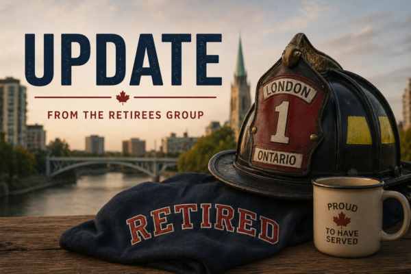 Firefighter helmet labeled London Ontario beside a retired sweatshirt and coffee mug with maple leaf, set against a blurred London Ontario skyline with “Update from the retirees group” text.